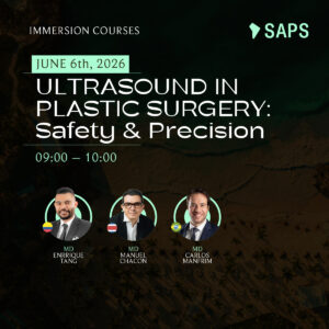JUNE 5th - 09:00 – 10:00 - ULTRASOUND IN PLASTIC SURGERY: Safety & Precision