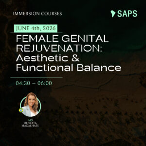 JUNE 4th - 04:30 – 06:00 - FEMALE GENITAL REJUVENATION: Aesthetic & Functional Balance
